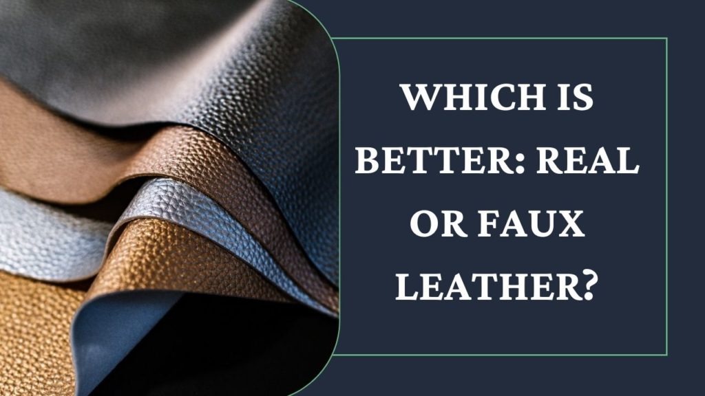 How To Differentiate Real And Faux Leather?